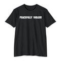 Peacefully Violent T-Shirt