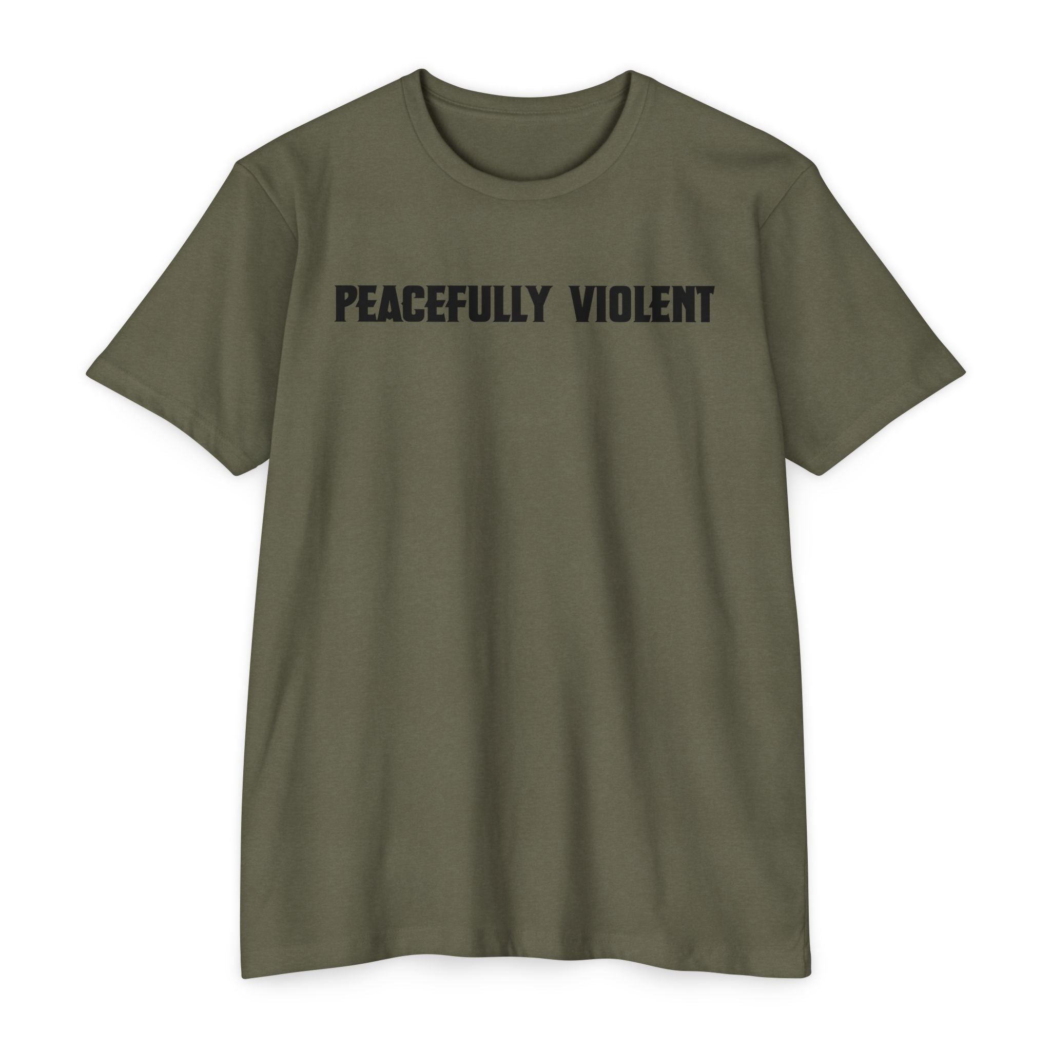 Peacefully Violent T-Shirt