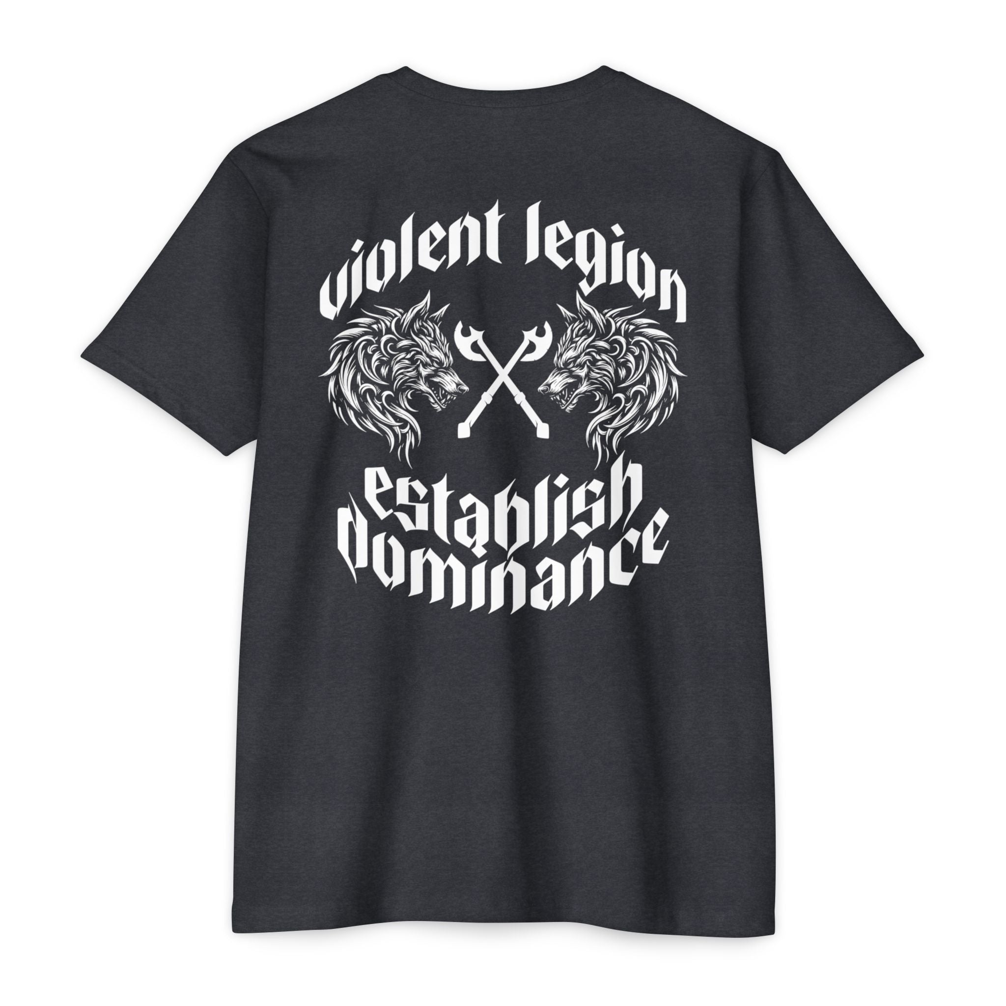 Violent Legion Establish Dominance T-Shirt