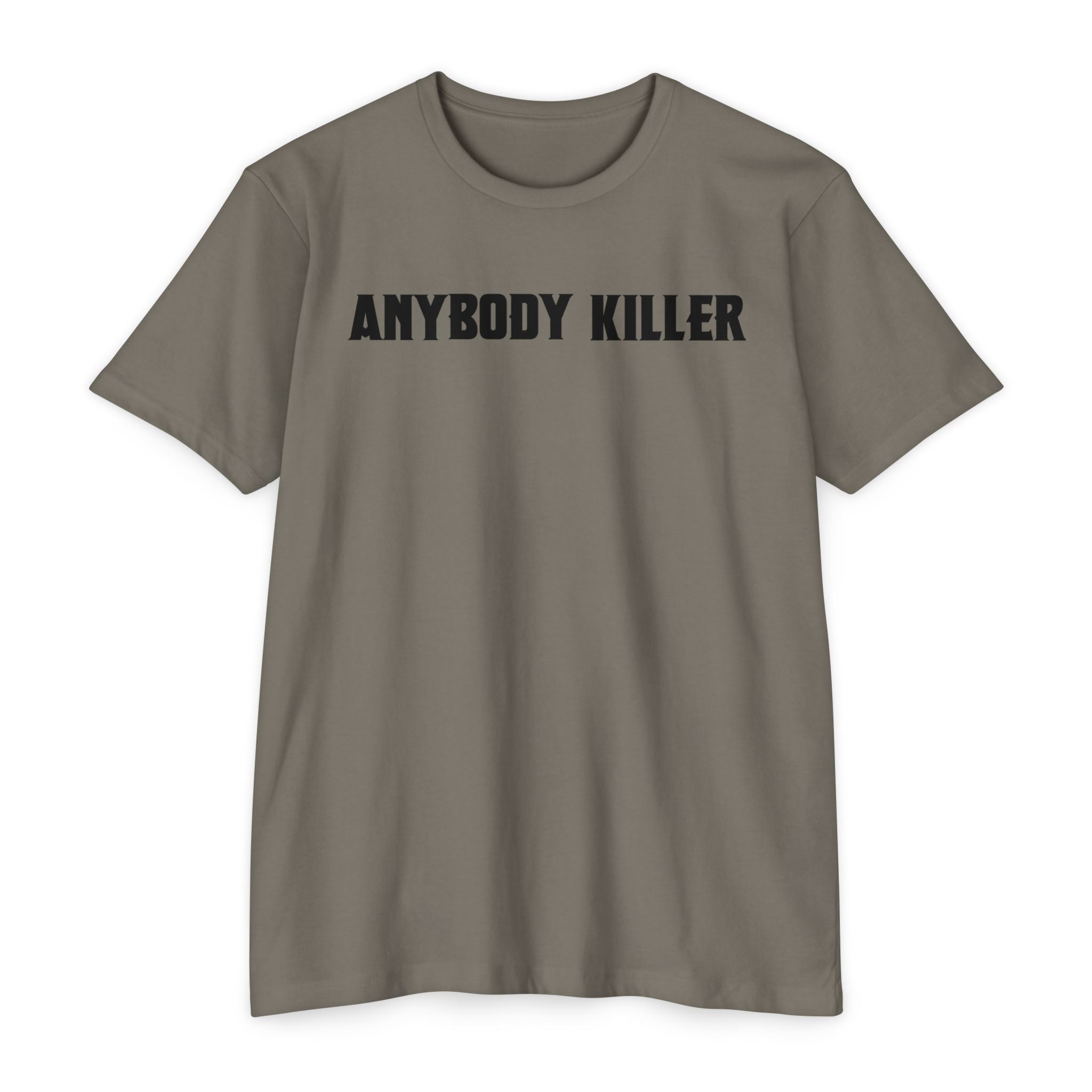 Anybody Killer T-Shirt