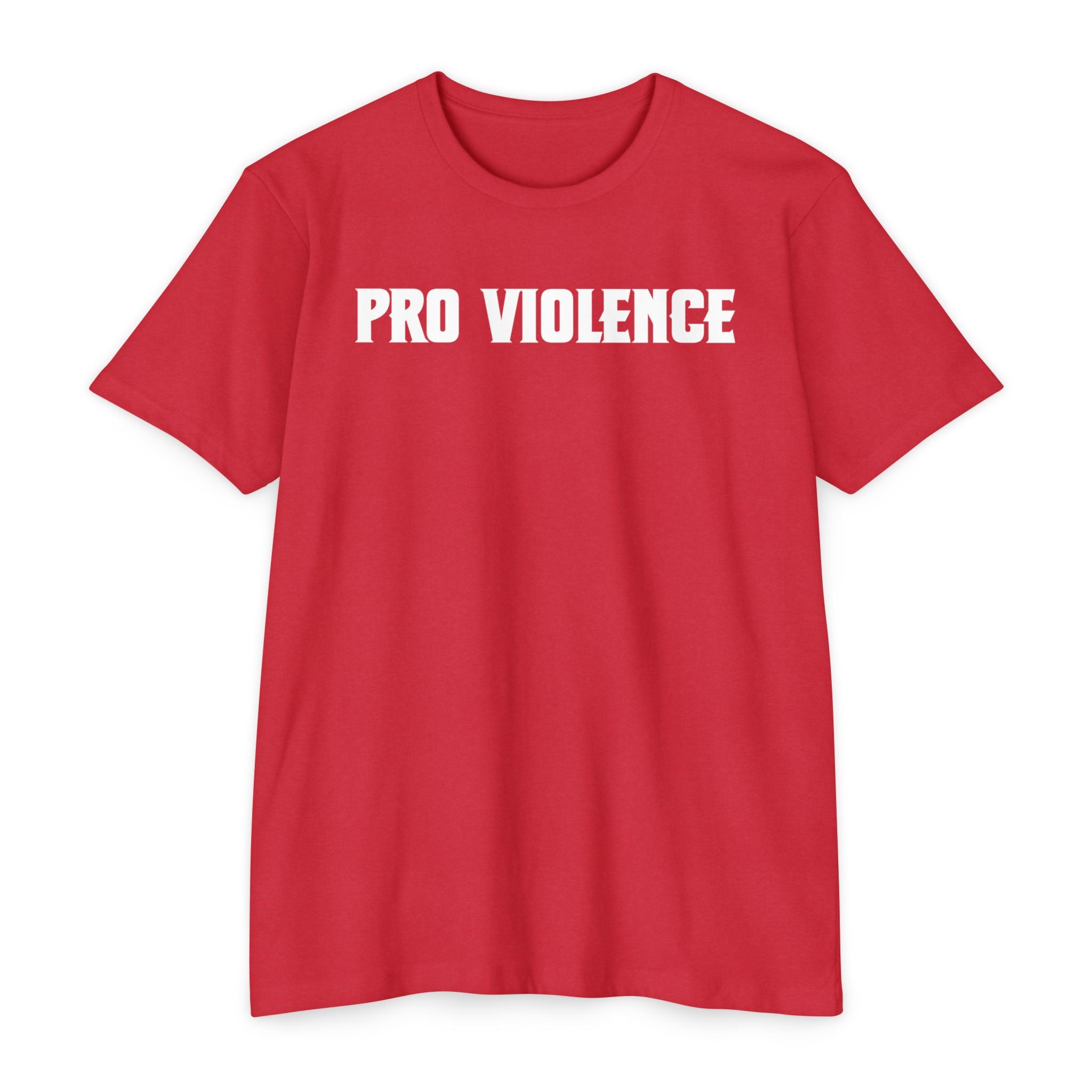 Pro-Violence T-Shirt
