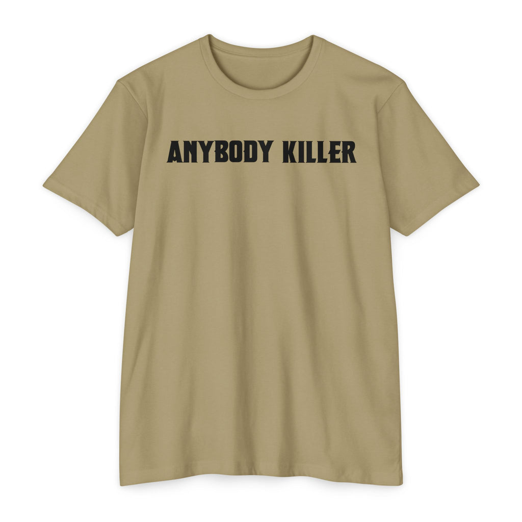 Anybody Killer T-Shirt