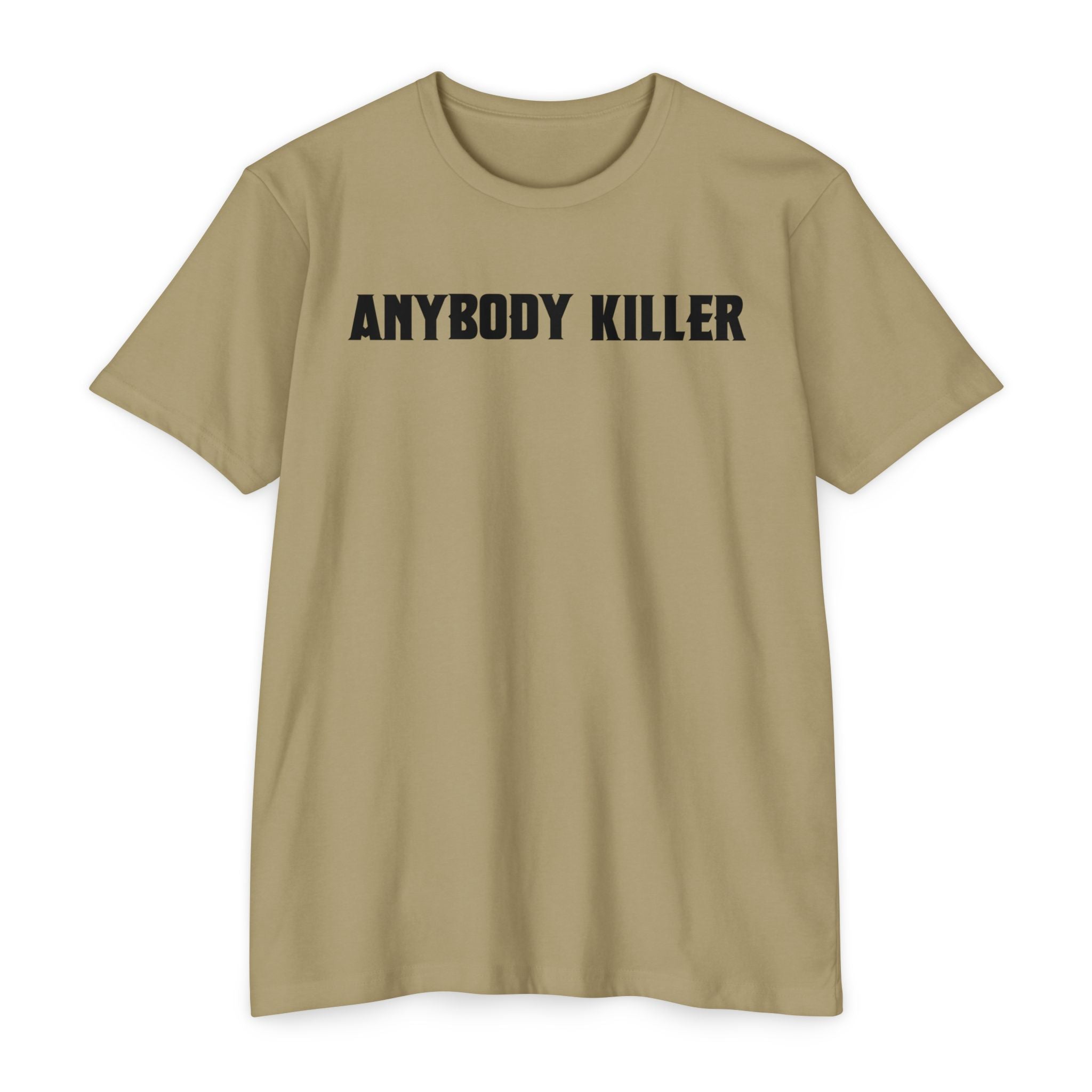 Anybody Killer T-Shirt