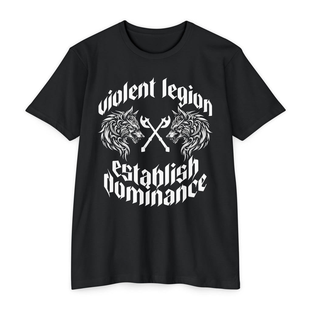 Violent Legion Establish Dominance T-Shirt