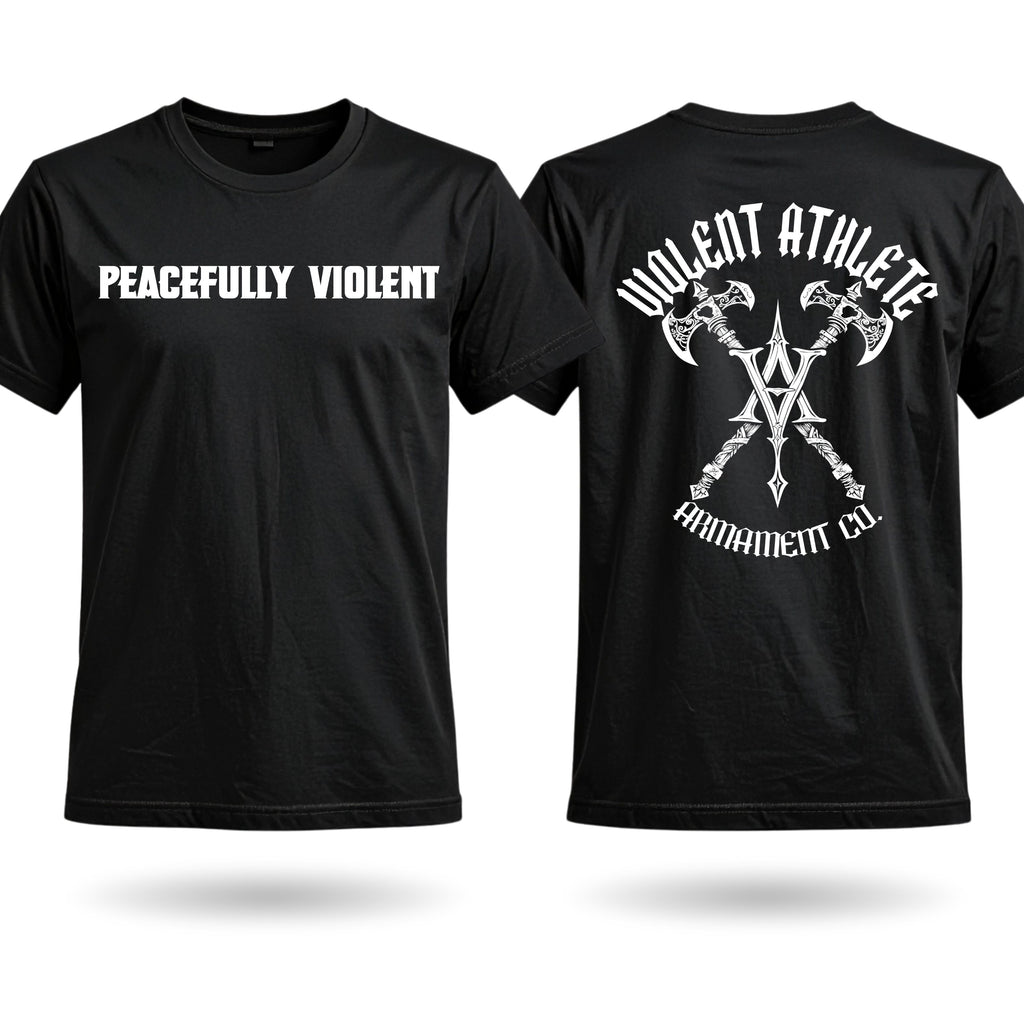 Peacefully Violent T-Shirt