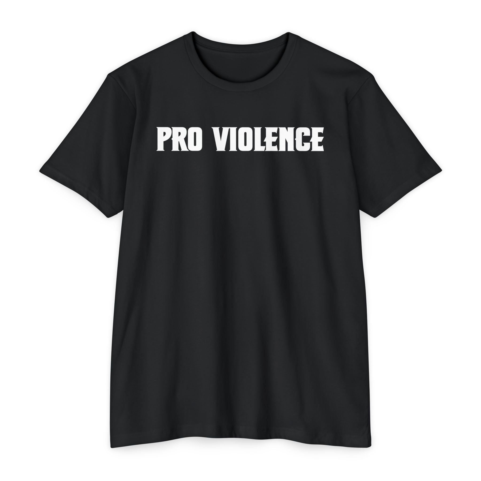 Pro-Violence T-Shirt