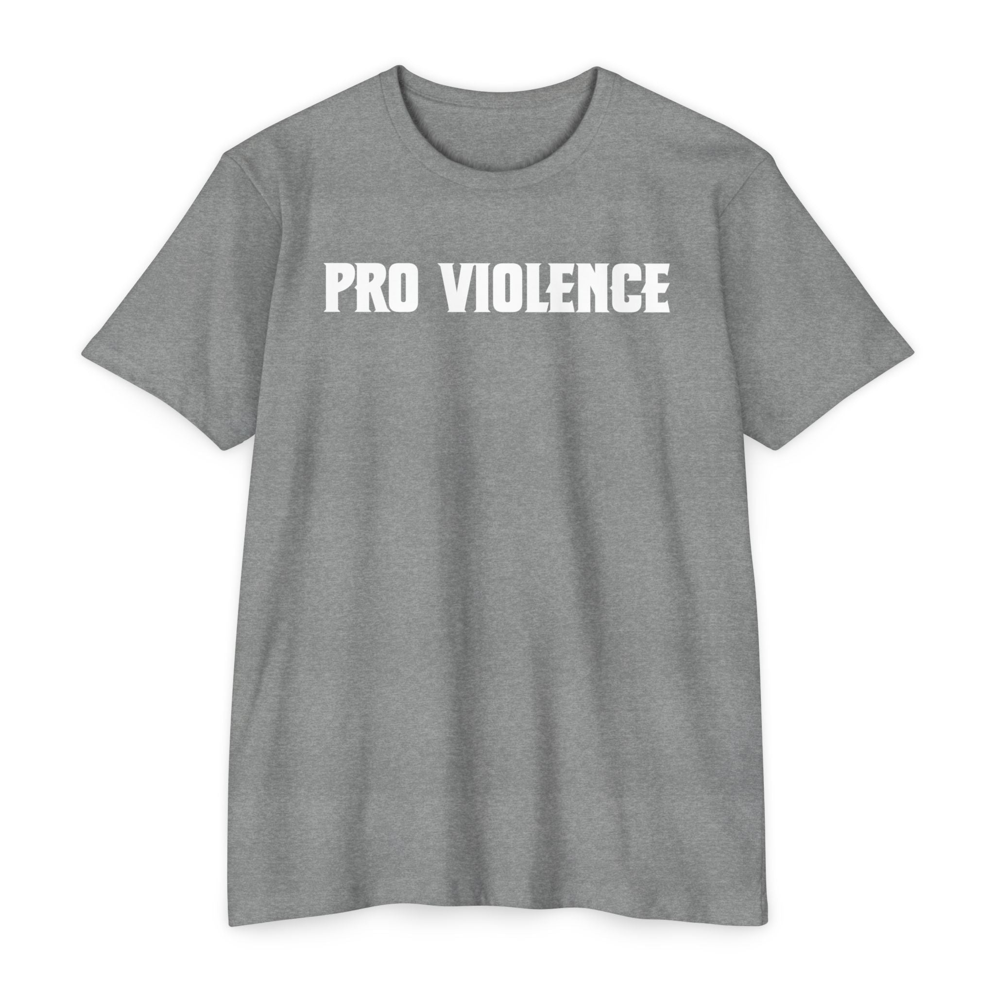 Pro-Violence T-Shirt