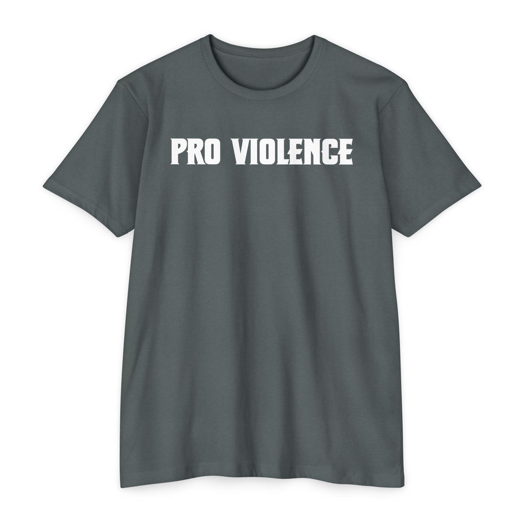 Pro-Violence T-Shirt