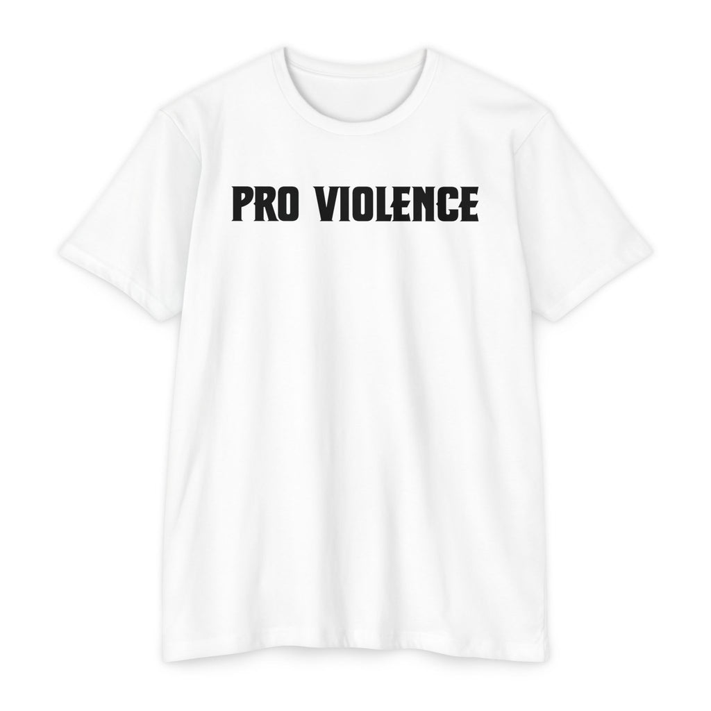 Pro-Violence T-Shirt