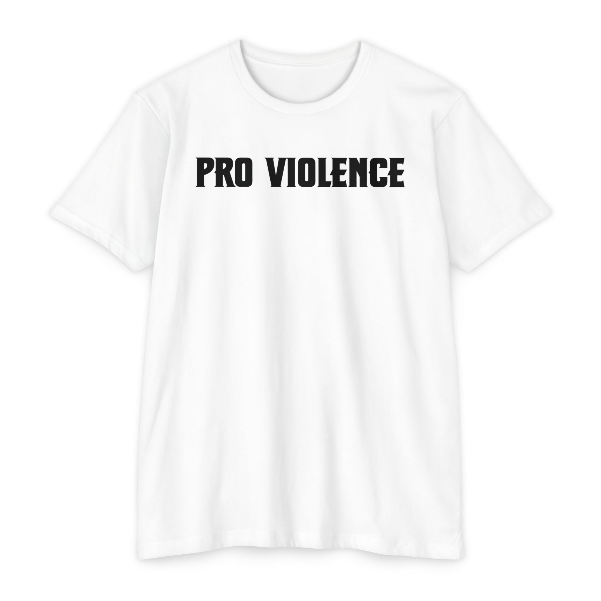 Pro-Violence T-Shirt