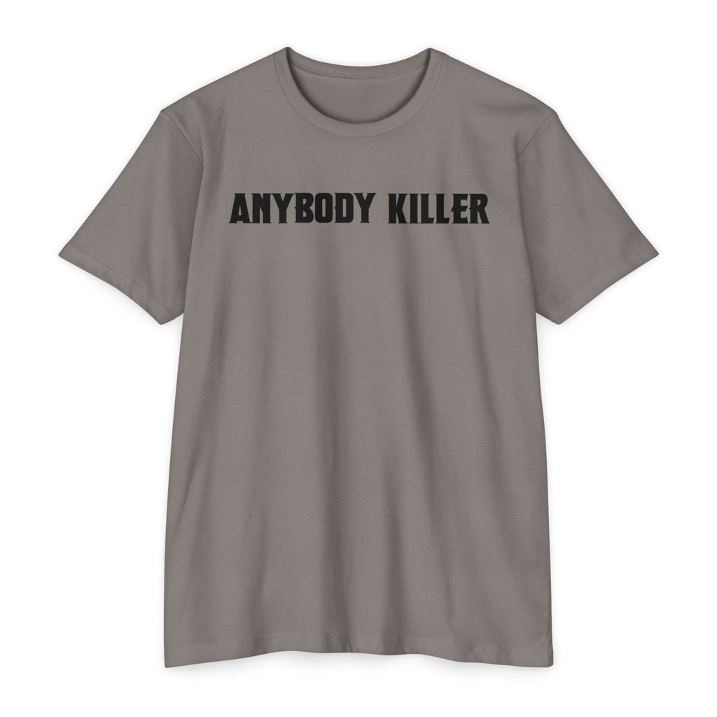 Anybody Killer T-Shirt