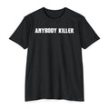 Anybody Killer T-Shirt
