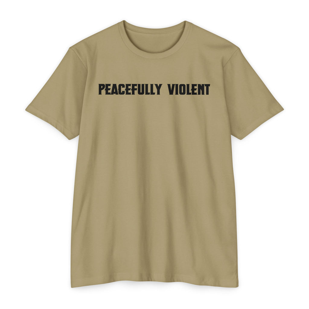 Peacefully Violent T-Shirt