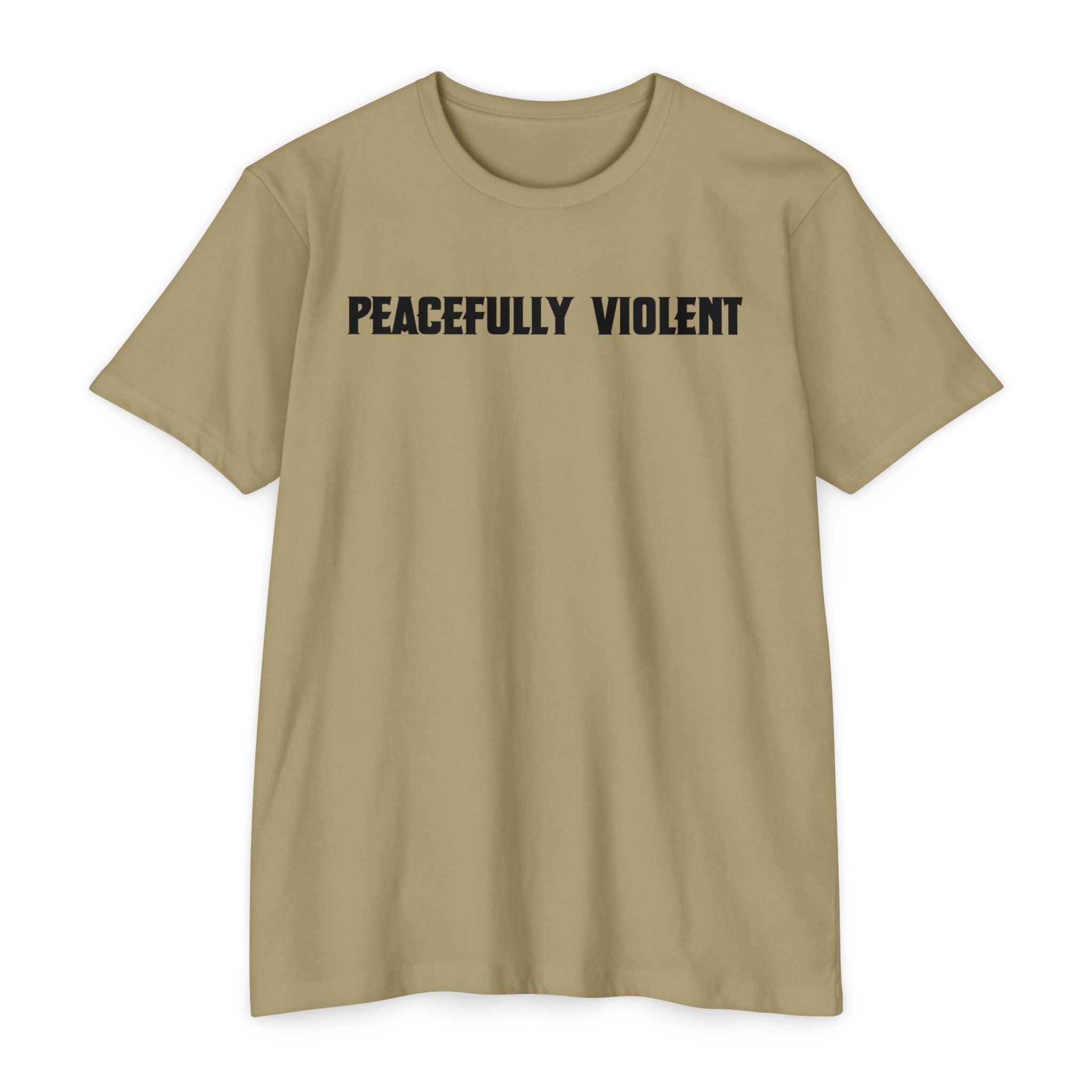 Peacefully Violent T-Shirt